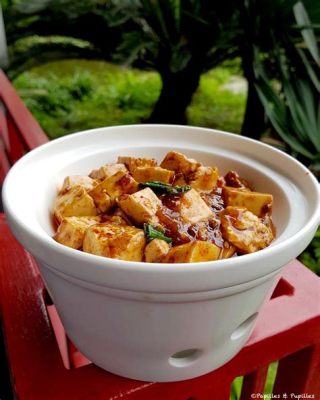  Le Mapo Doufu: Un plat piquant aux saveurs uniques qui vous fera voyager en Chine